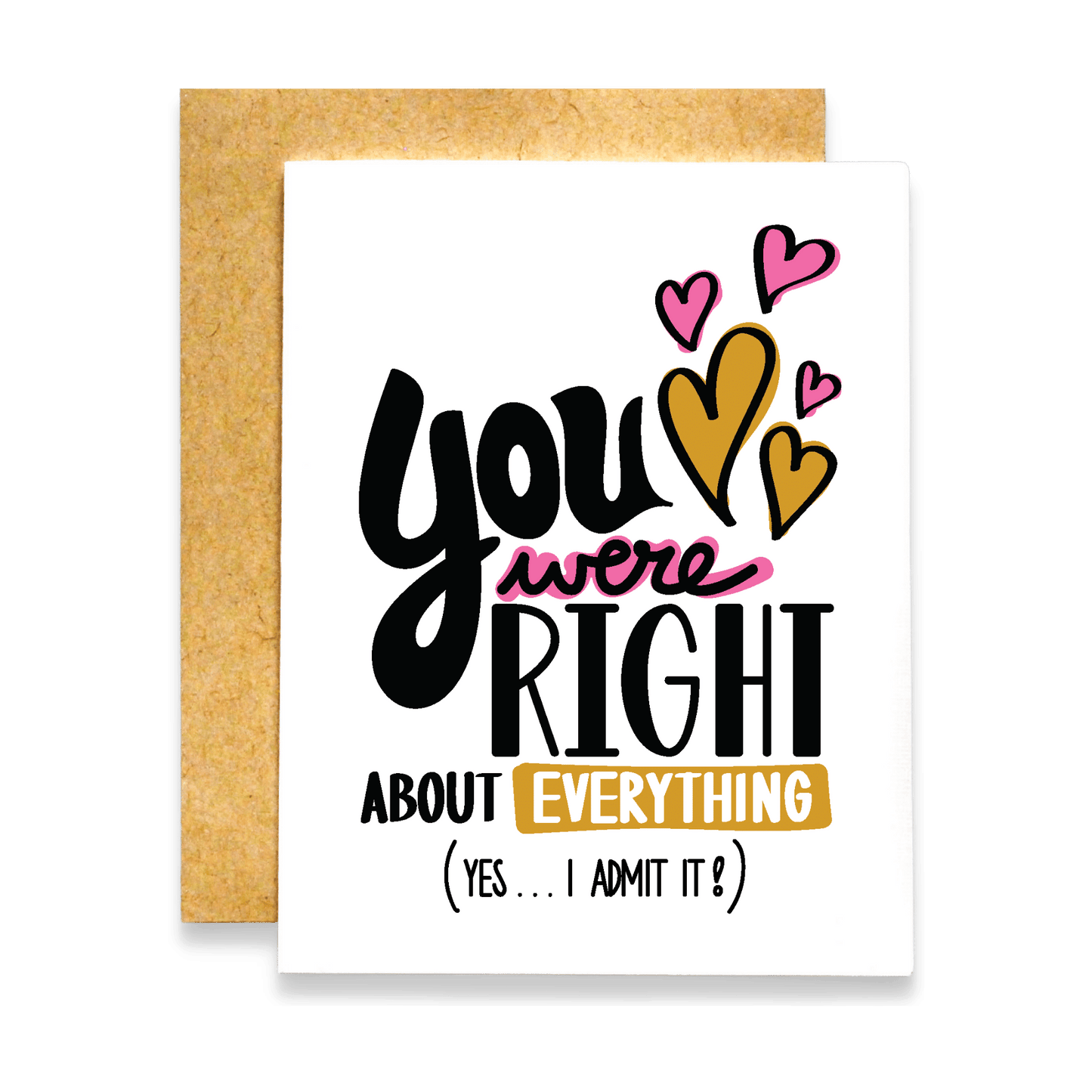 You Were Right About Everything Card