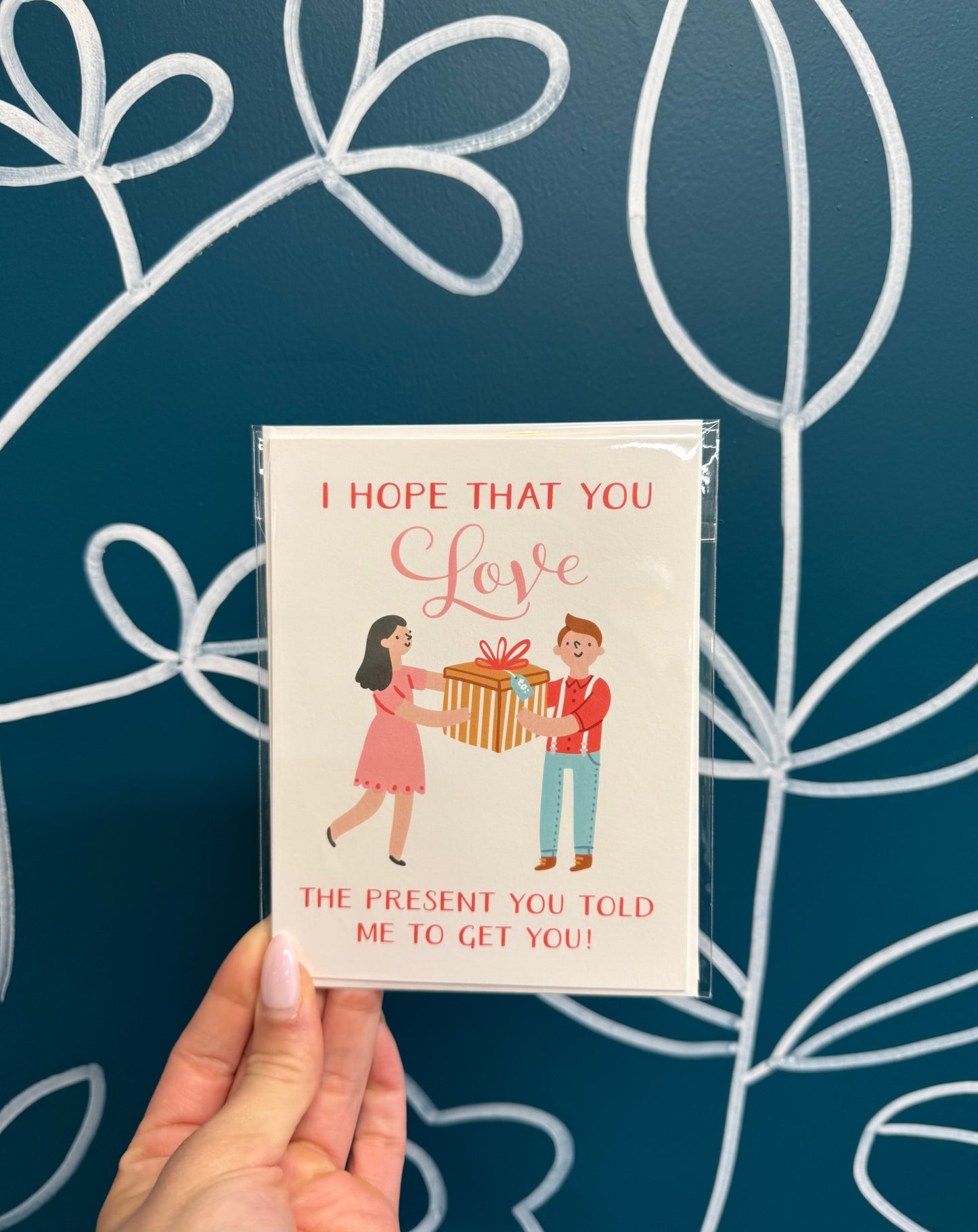 "Hope that you love the present" card