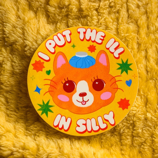 I put the ill in silly sticker