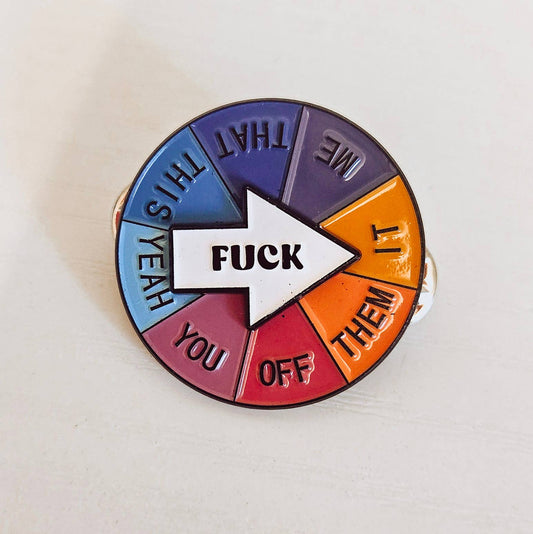 Fuck Spinning Mood Pin