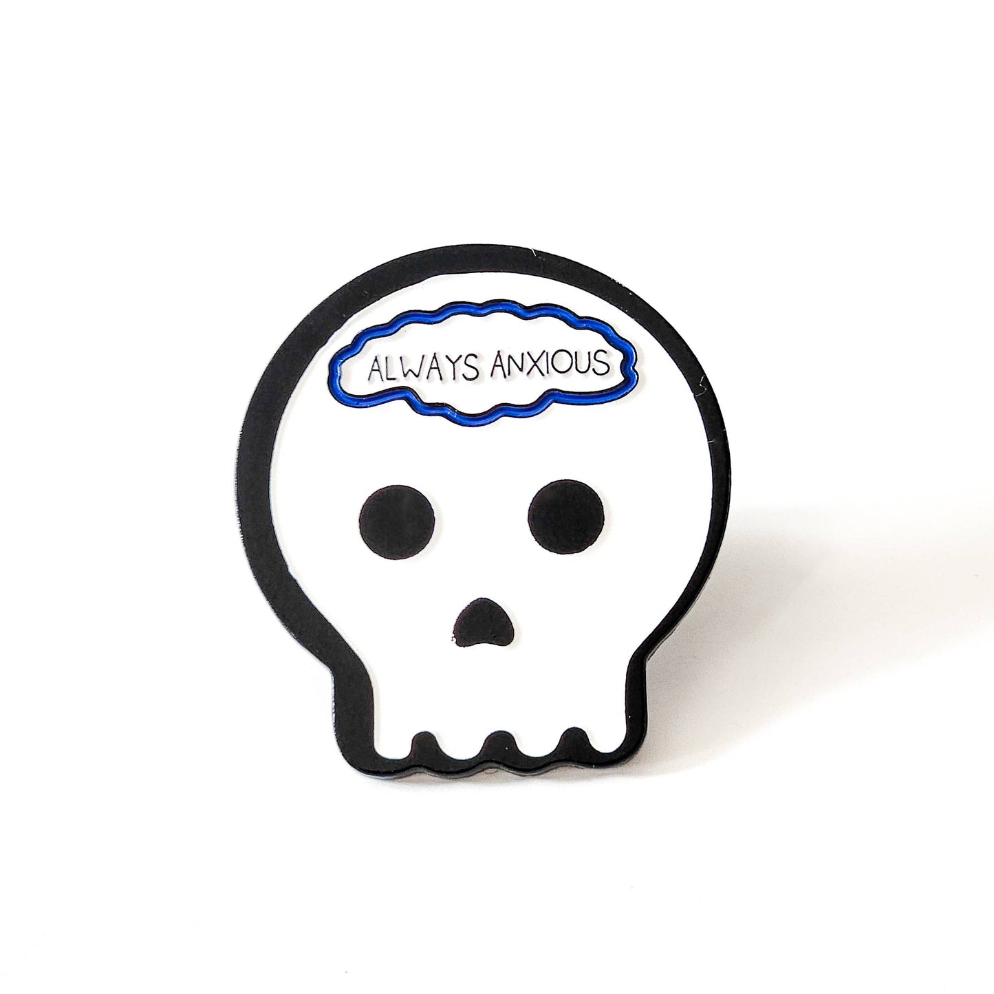 Always Anxious Skull Pin