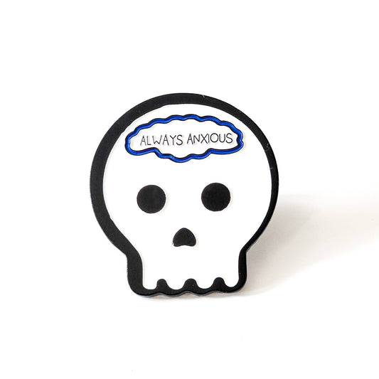 Always Anxious Skull Pin