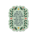 Life Goal Is To Become The Weird Witch Vinyl Sticker