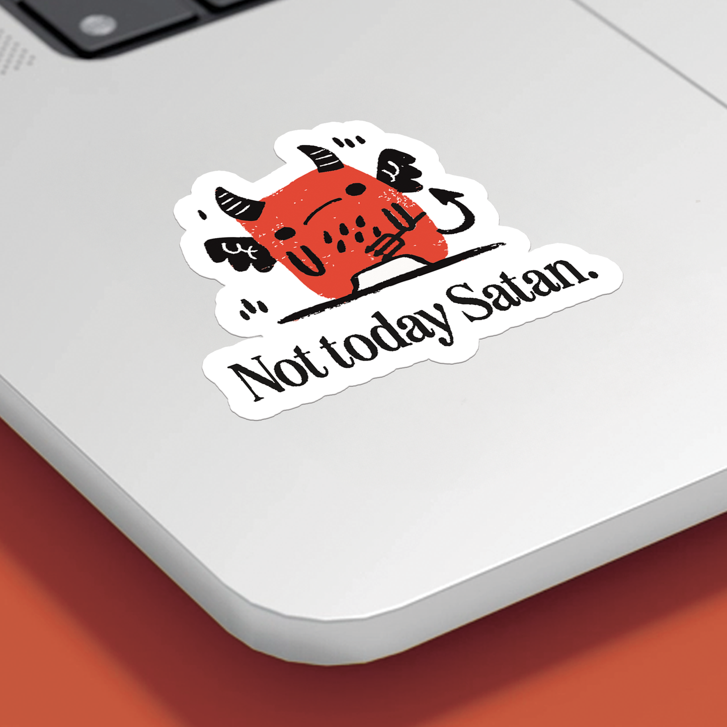 Not Today Satan - Matte Sticker