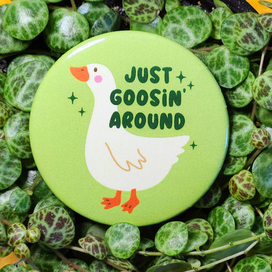 Goosin around button cute funny